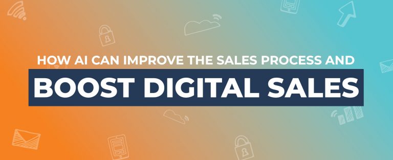 How AI can improve the sales process and boost digital sales